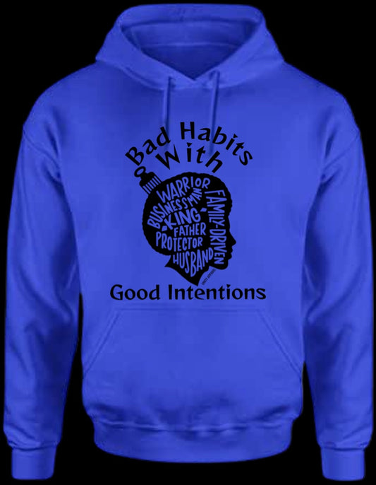 Bad Habits With Good Intentions